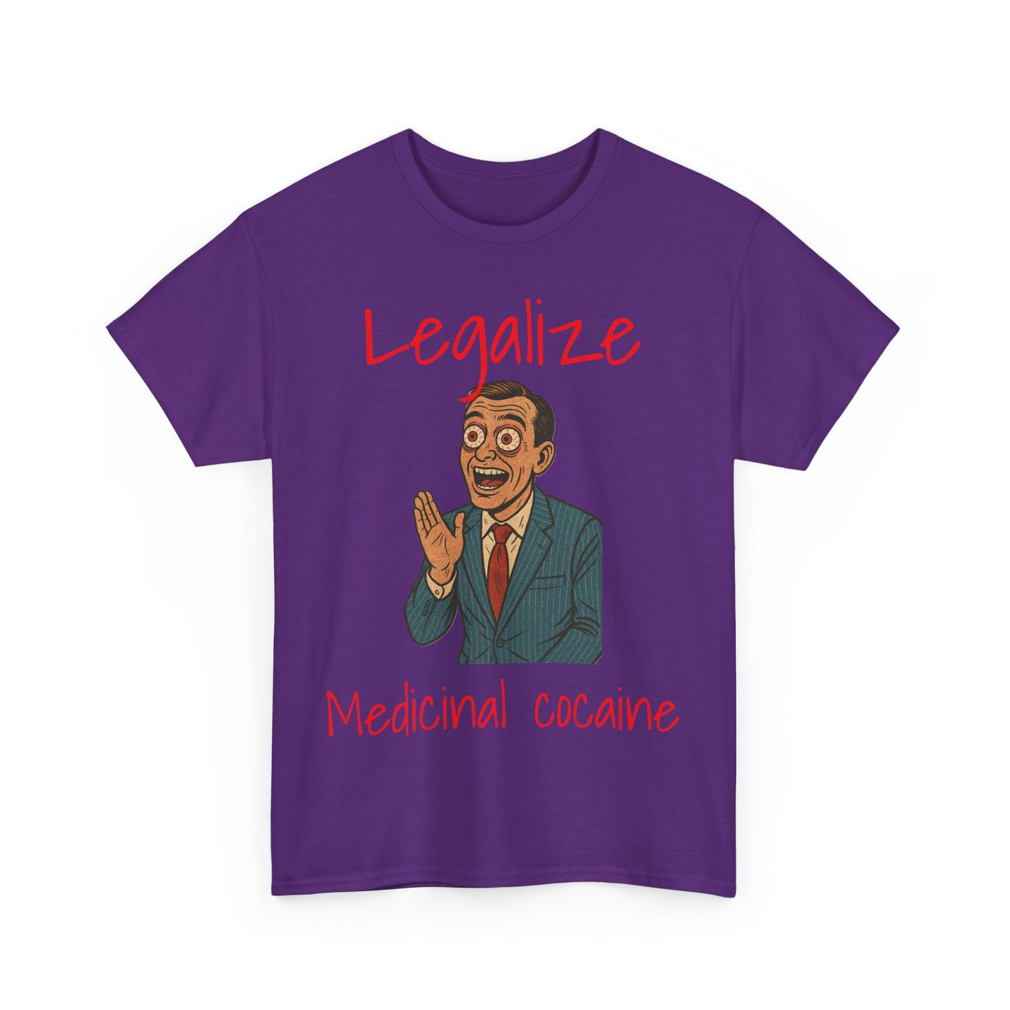 Legalize Medicinal Cocaine T-Shirt - Funny Graphic Tee & Stoner Apparel